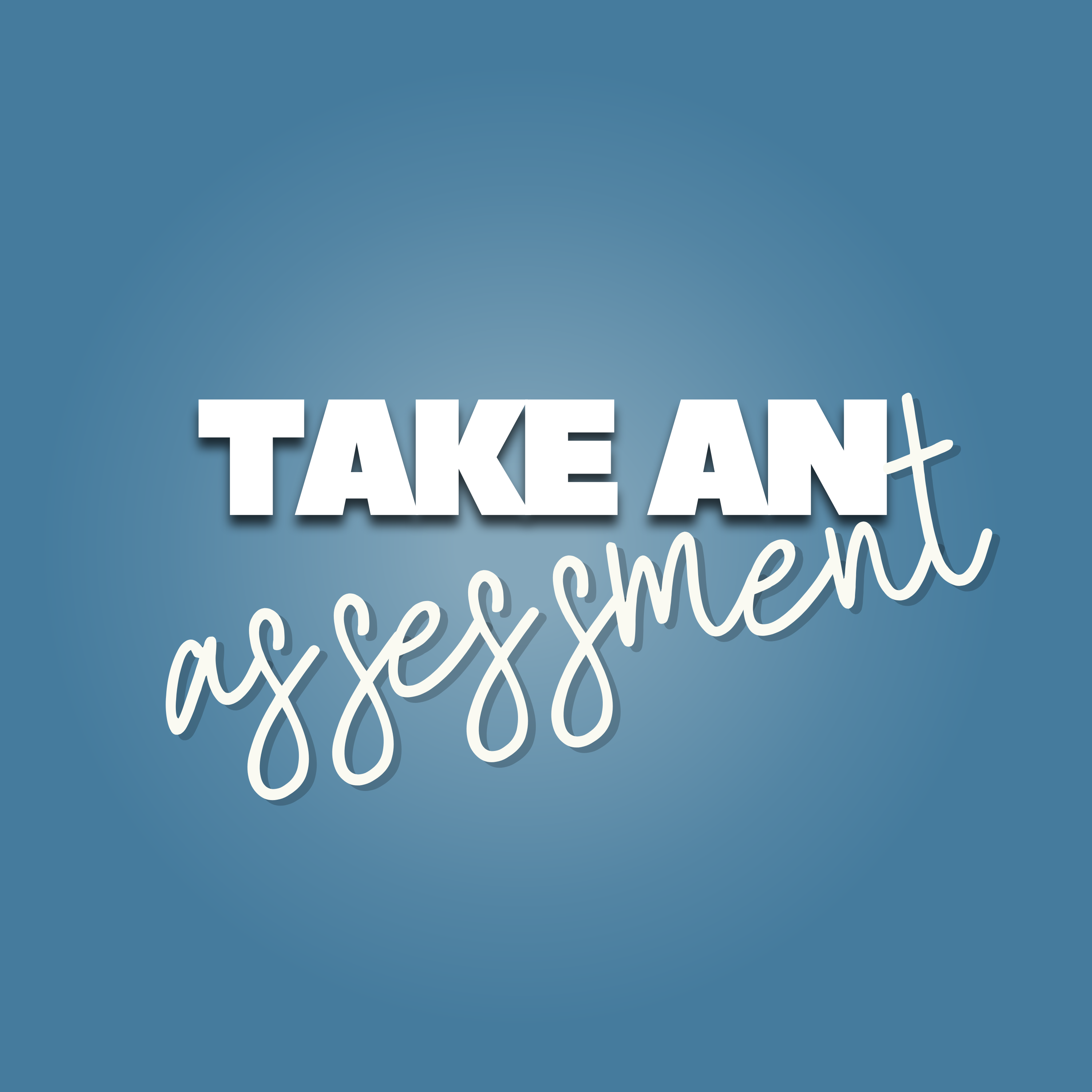 Take an Assessment